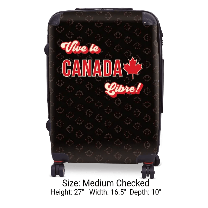 Vive le Canada Libre! - Singular Luggage