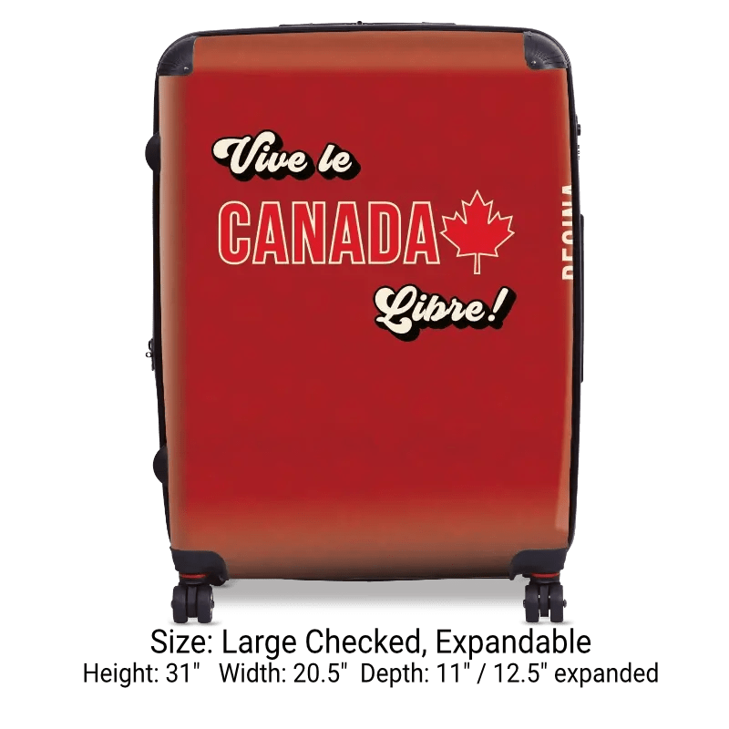 Vive le Canada Libre! - Singular Luggage