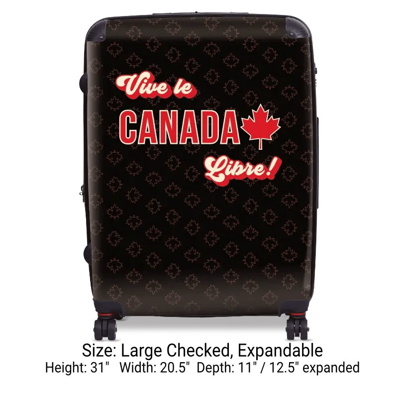 Vive le Canada Libre! - Singular Luggage