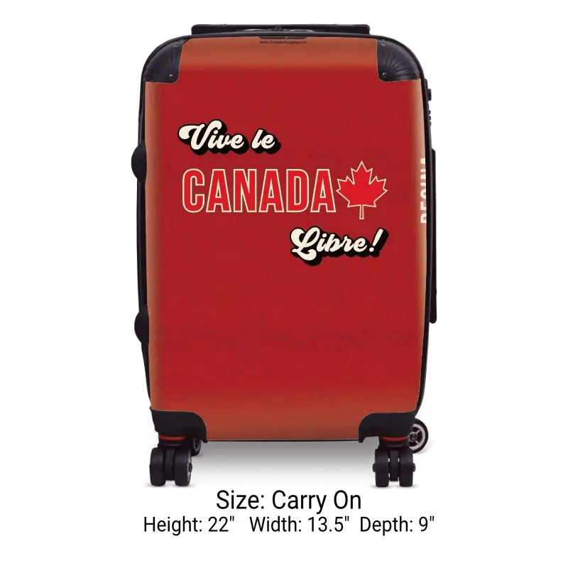 Vive le Canada Libre! - Singular Luggage