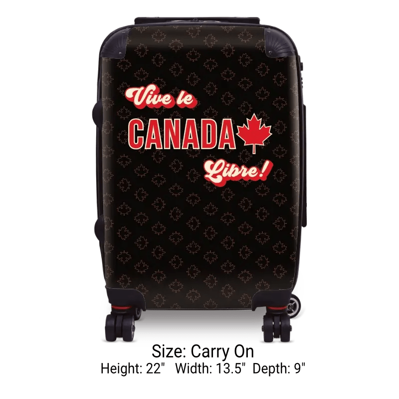 Vive le Canada Libre! - Singular Luggage